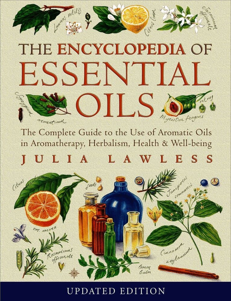 Encyclopedia of Essential Oils