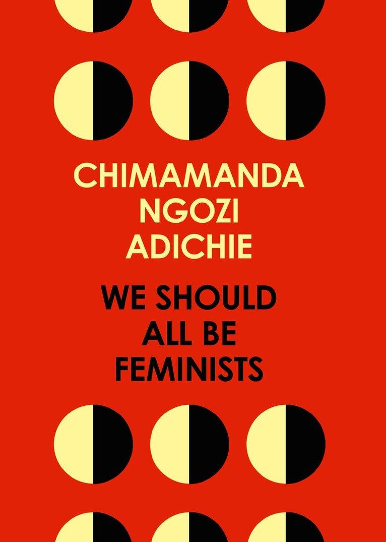 We Should All Be Feminists