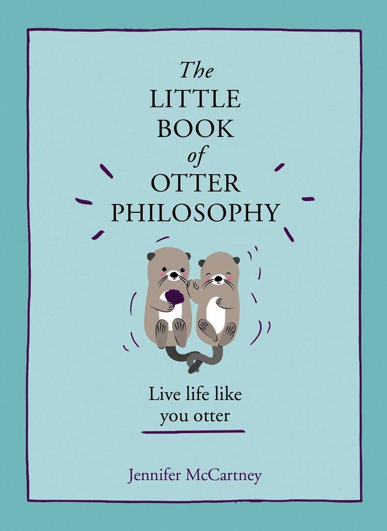 Little Book of Otter Philosophy