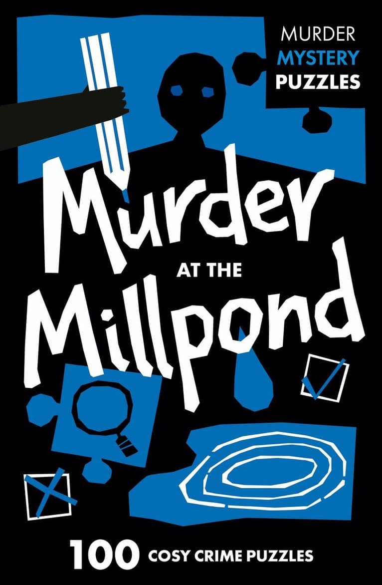 Murder at the Millpond