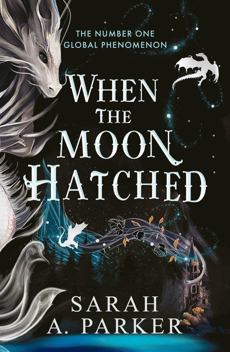When the Moon Hatched