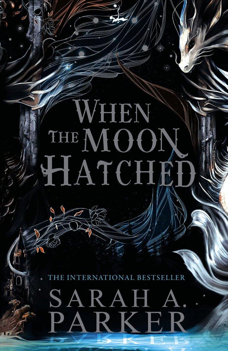 When the Moon Hatched