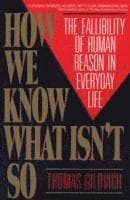 How We Know What Isn't So
