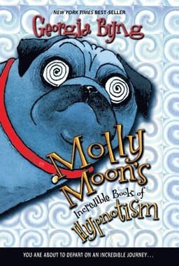 Molly Moon's Incredible Book of Hypnotism