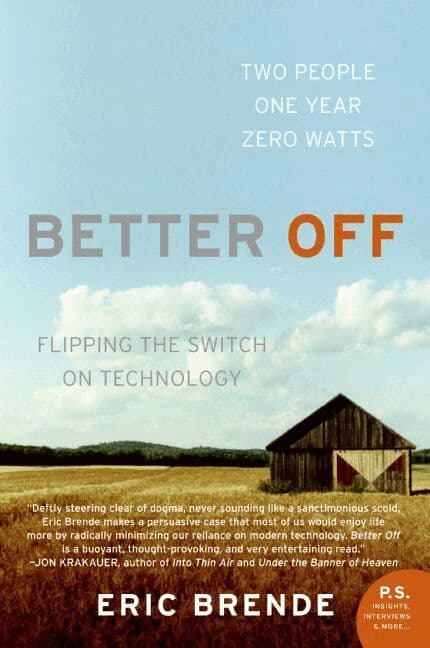 Better Off: Flipping The Switch On Technology