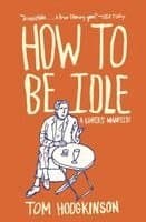 How to Be Idle