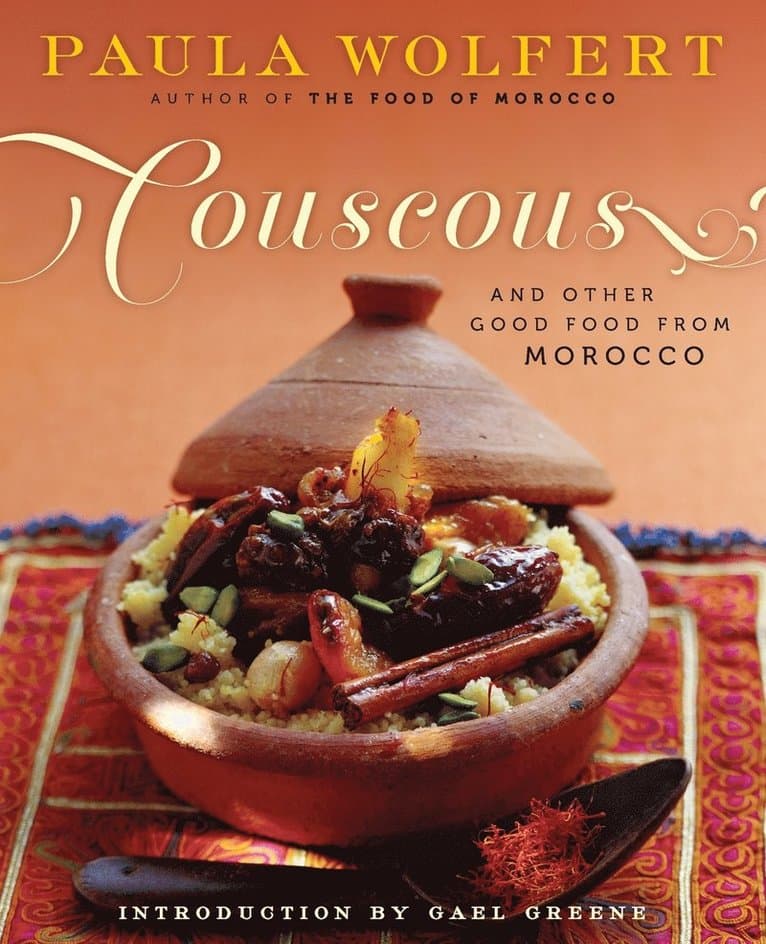 Couscous and Other Good Food from Morocco