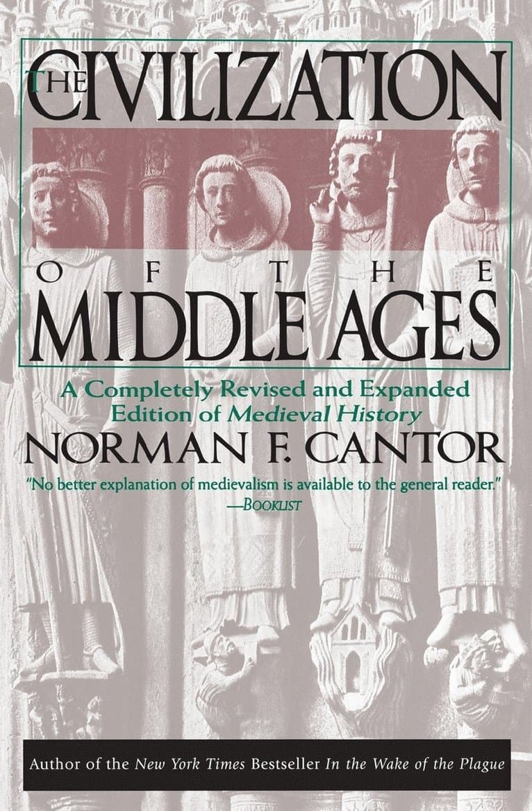 Civilization of the Middle Ages: Completely Revised and Expanded Edition, a