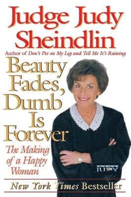 Beauty Fades, Dumb is Forever