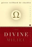 The Divine Milieu