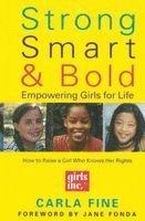 Strong Smart and Bold