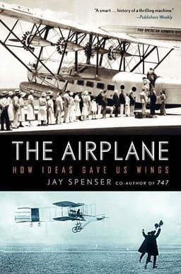 Airplane: How Ideas Gave Us Wings