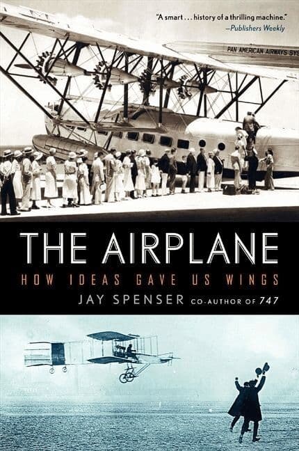 Airplane: How Ideas Gave Us Wings