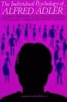 Individual Psychology of Alfred Adler