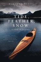Tide, Feather, Snow