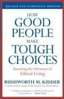 How Good People Make Tough Choices