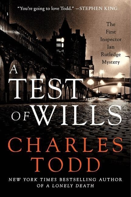 Test of Wills: The First Inspector Ian Rutledge Mystery