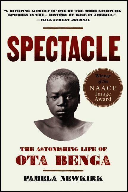 Spectacle: The Astonishing Life Of Ota Benga
