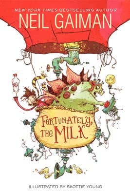 Omslag till boken Fortunately, the Milk av Neil Gaiman