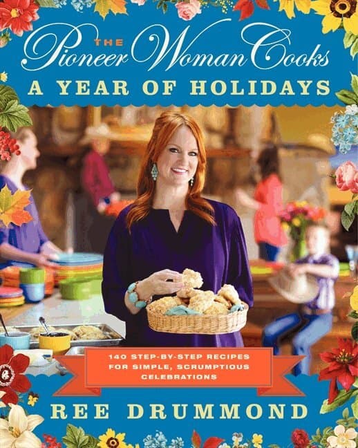 Pioneer Woman Cooks—A Year of Holidays