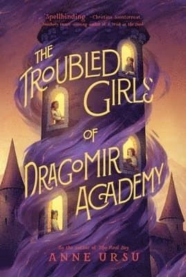 The Troubled Girls of Dragomir Academy