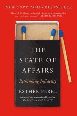 The State of Affairs: Rethinking Infidelity