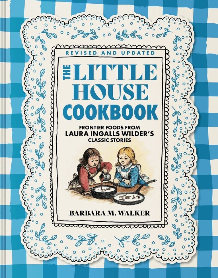 Little House Cookbook: Full-Color Edition