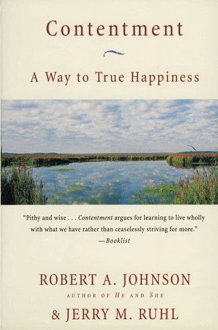 Contentment A Way to True Happiness: A Way to True Happiness