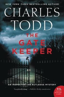 The Gate Keeper: An Inspector Ian Rutledge Mystery