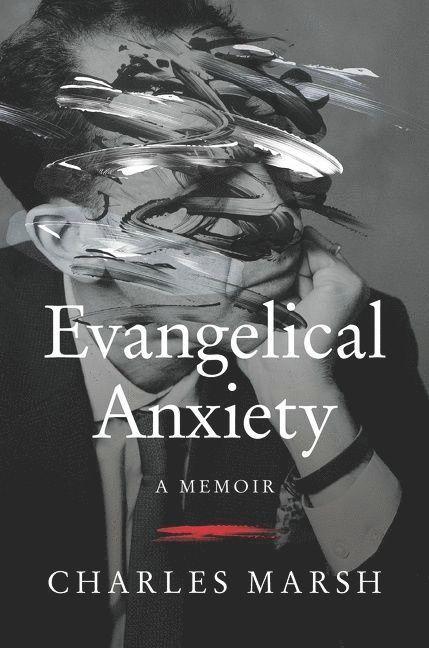 Evangelical Anxiety