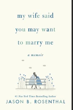 My Wife Said You May Want to Marry Me