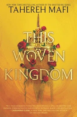 Omslag till boken This Woven Kingdom av Tahereh Mafi