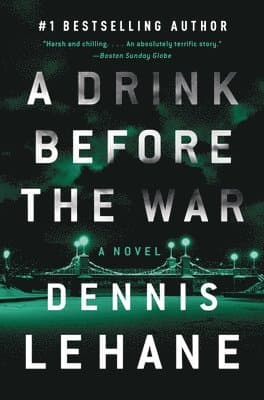 Omslag till boken A Drink Before the War av Dennis Lehane