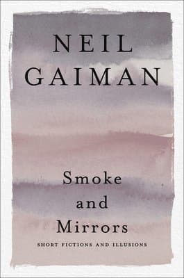 Omslag till boken Smoke and Mirrors av Neil Gaiman