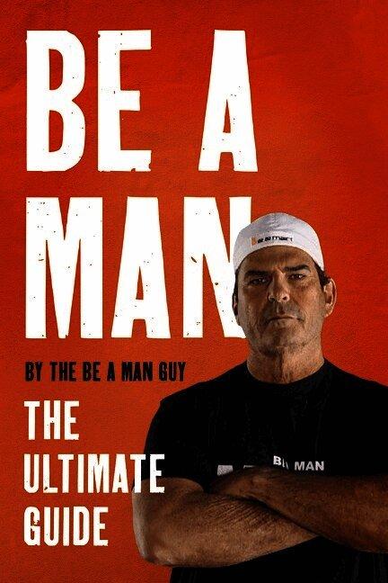 Be a Man