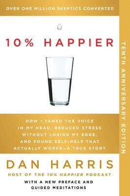 Omslag till boken 10% Happier av Dan Harris
