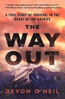 The Way Out: A True Story of Survival in the Heart of the Rockies