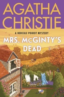 Mrs. McGinty's Dead: A Hercule Poirot Mystery: The Official Authorized Edition