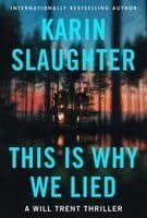 Omslag till boken This Is Why We Lied av Karin Slaughter