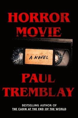 Omslag till boken Horror Movie av Paul Tremblay