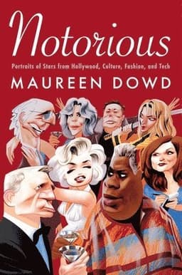 Notorious: Portraits of Stars from Hollywood, Culture, Fashion, and Tech