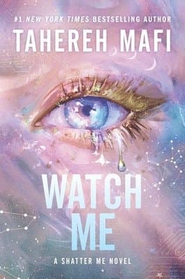 Omslag till boken Watch Me av Tahereh Mafi