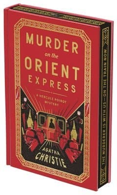 Murder on the Orient Express Deluxe Collector's Edition: A Hercule Poirot Mystery: The Official Authorized Edition