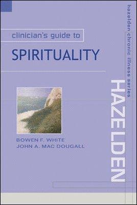Clinician’s Guide to Spirituality