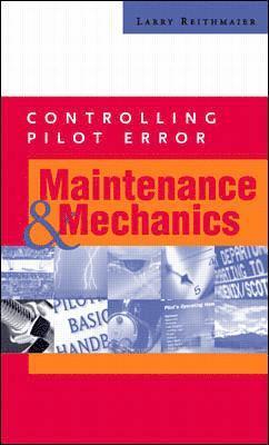 Controlling Pilot Error: Maintenance and Mechanics