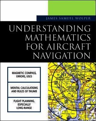 Understanding Mathematics for Aircraft Navigation