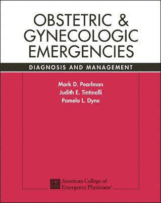 Obstetric & Gynecologic Emergencies: Diagnosis and Management