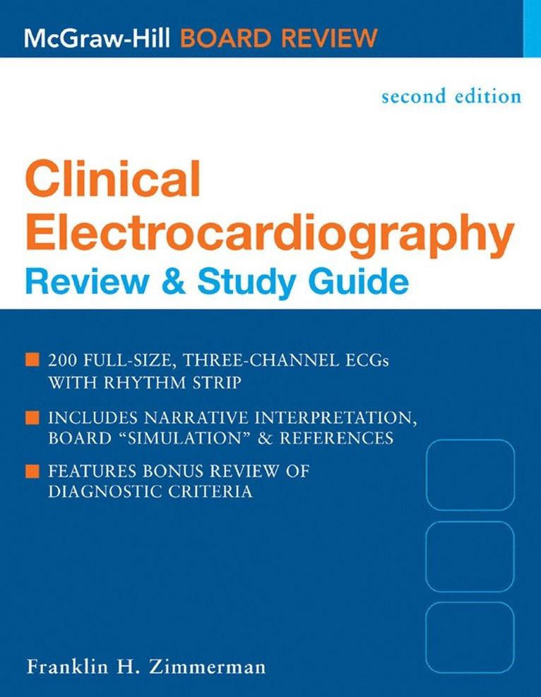 Clinical Electrocardiography: Review & Study Guide, Second Edition