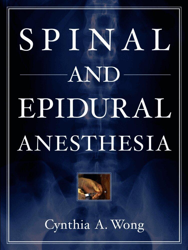 Spinal and Epidural Anesthesia