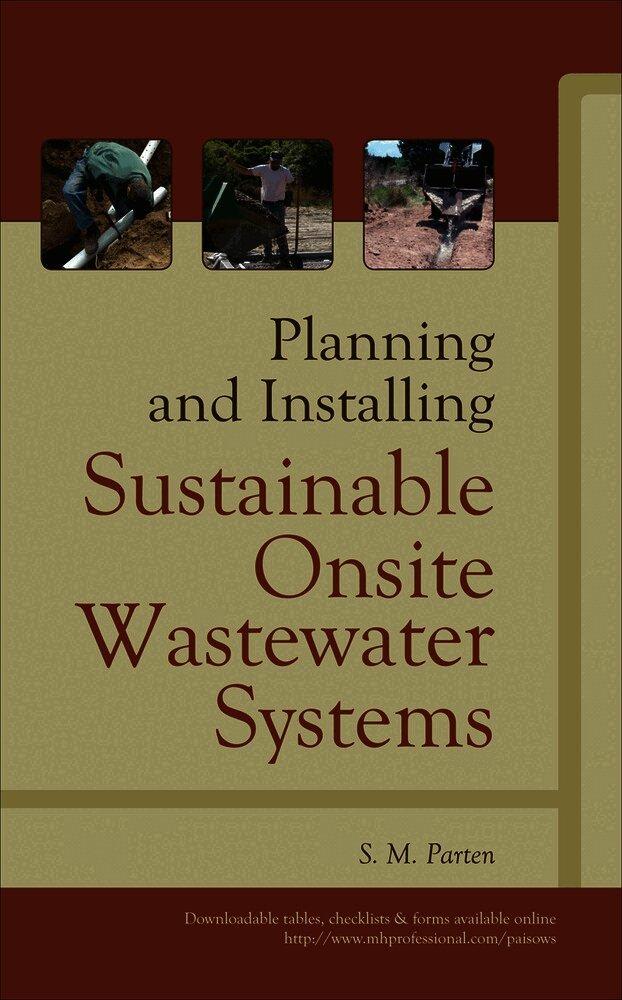 Planning and Installing Sustainable Onsite Wastewater Systems